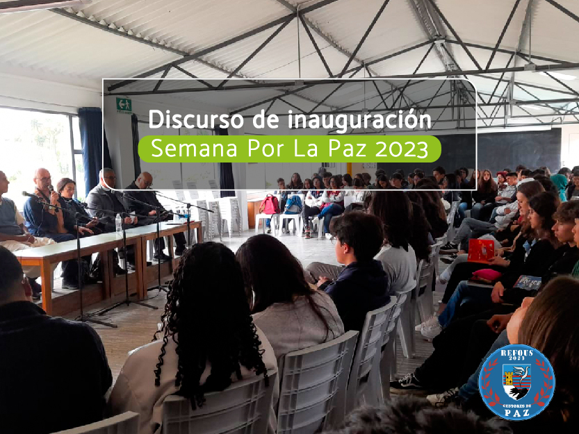 Discurso de inauguración Semana Por La Paz 2023